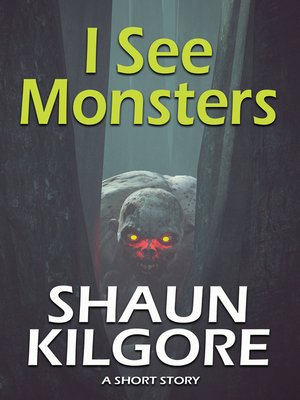 cover image of I See Monsters